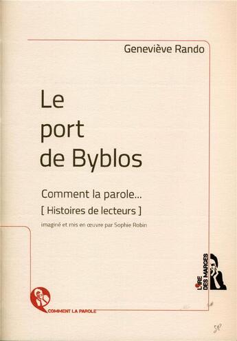 Couverture du livre « Le port de Byblos » de Genevieve Rando aux éditions L'ire Des Marges