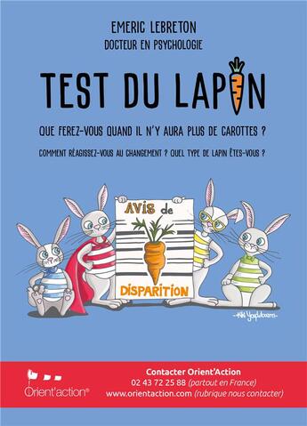 Couverture du livre « Test du lapin : que ferez-vous quand il n'y aura plus de carottes ? comment réagissez-vous au changement ? quel type de lapin êtes-vous ? » de Emeric Lebreton aux éditions Orient'action