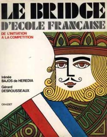 Couverture du livre « Le bridge d'école française » de Irenee Bajos De Heredia aux éditions Grasset Et Fasquelle