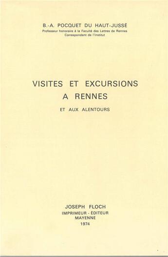 Couverture du livre « Visites et excursions a Rennes » de Du Haut Jusse aux éditions Regionales De L'ouest