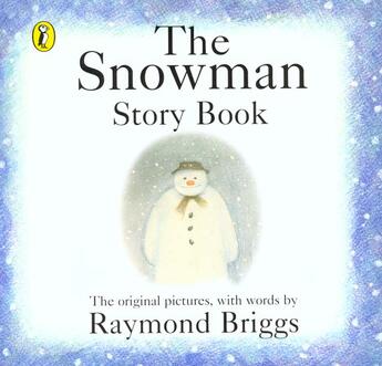 Couverture du livre « The Snowman Storybook » de Raymond Briggs aux éditions Penguin Books