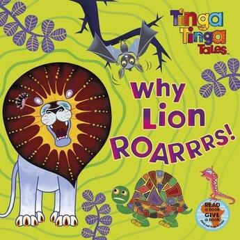 Couverture du livre « Tinga Tinga Tales: Why Lion Roarrrs! » de Tiger Aspect aux éditions Children Pbs