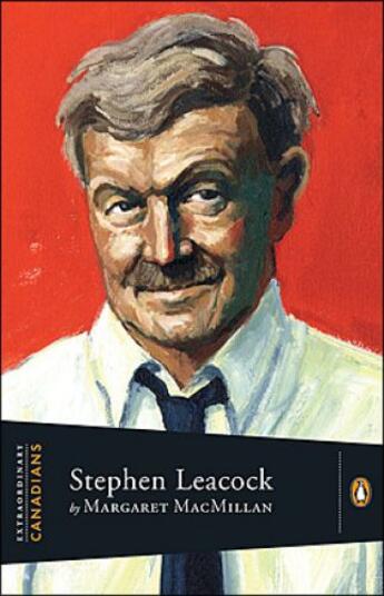 Couverture du livre « Stephen Leacock » de Margaret Macmillan aux éditions Penguin Group Us