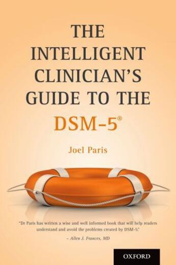 Couverture du livre « The Intelligent Clinician's Guide to the DSM-5RG » de Paris Joel aux éditions Oxford University Press Usa