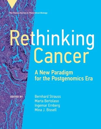 Couverture du livre « RETHINKING CANCER » de Bernhard Strauss et Marta Bertolaso et Inge Ernberg aux éditions Mit Press