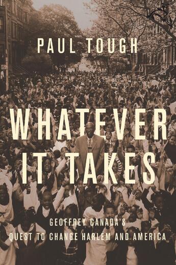 Couverture du livre « Whatever It Takes » de Paul Tough aux éditions Houghton Mifflin Harcourt