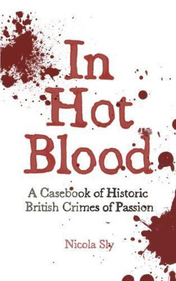 Couverture du livre « In Hot Blood » de Sly Nicola aux éditions History Press Digital