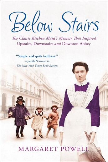 Couverture du livre « BELOW STAIRS - THE CLASSIC KITCHEN MAID''S MEMOIR THAT INSPIRED ''UPSTAIRS, DOWNSTAIRS » de Margaret Powell aux éditions Griffin