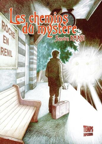 Couverture du livre « Les chemins du mystère » de Sandra Amani aux éditions Temps Impossibles