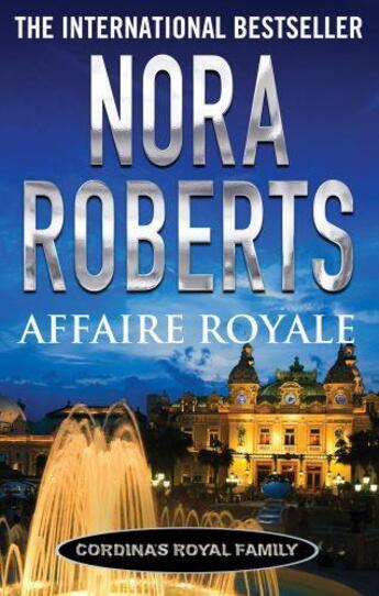 Couverture du livre « Affaire Royale » de Nora Roberts aux éditions Little Brown Book Group Digital