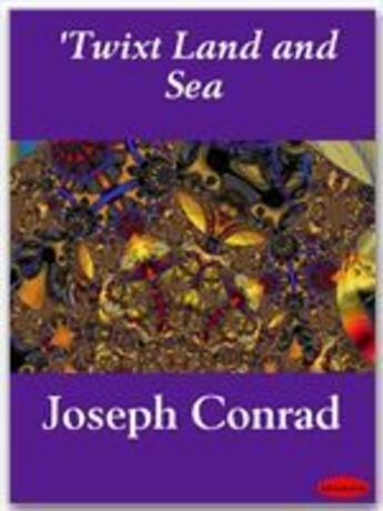 Couverture du livre « 'Twixt Land and Sea » de Joseph Conrad aux éditions Ebookslib