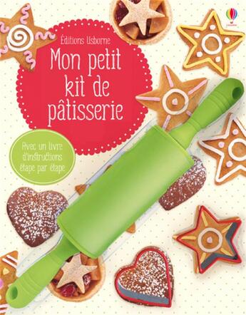 Couverture du livre « Mon petit kit de pâtisserie » de Abigail Wheatley et Fiona Patchett aux éditions Usborne