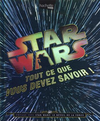 Couverture du livre « Star Wars ; tout ce que vous devez savoir » de  aux éditions Hachette Pratique