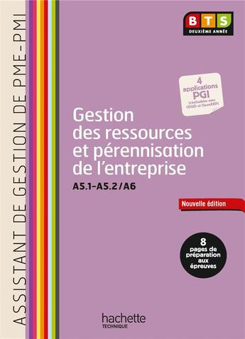 Couverture du livre « Gestion des ressources et pérennisation de l'entreprise ; A5.1-A5.2/A6 ; BTS assistant de gestion PME-PMI 2ème année ; livre de l'élève (édition 2014) » de L Dietz et S Dziura et M Burnens aux éditions Hachette Education