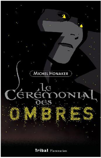 Couverture du livre « Chasseur noir Tome 2 ; le cérémonial des ombres » de Michel Honaker et Sebastien Pelon aux éditions Flammarion