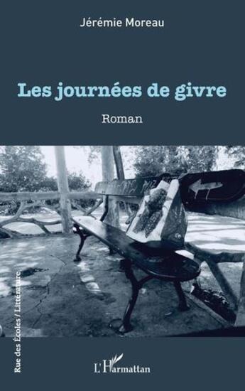 Couverture du livre « Les journées de givre » de Jeremie Moreau aux éditions L'harmattan