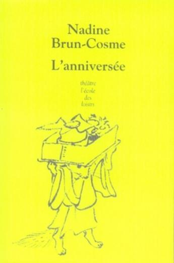 Couverture du livre « L'anniversee » de Brun Cosme Nadine aux éditions Ecole Des Loisirs