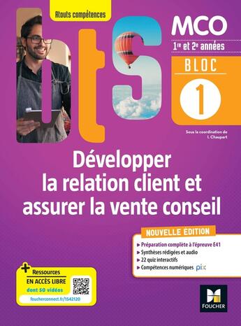 Couverture du livre « Bloc 1 -developper la relation client et assurer la vente conseil - bts mco 1re & 2e annees -ed.2022 » de Chaupart/Dassier aux éditions Foucher