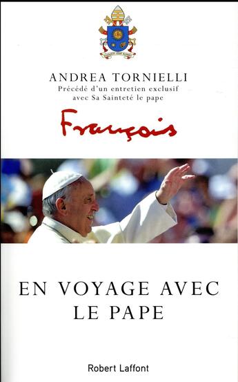 Couverture du livre « En voyage avec le pape » de Andrea Tornielli aux éditions Robert Laffont