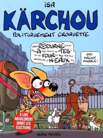 Couverture du livre « Agent karchou ; politiquement croquette » de Isa aux éditions Drugstore