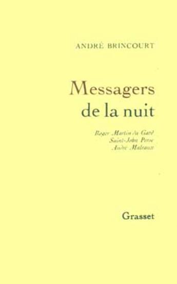 Couverture du livre « Messagers de la nuit » de Andre Brincourt aux éditions Grasset