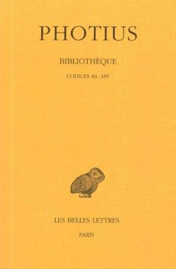 Couverture du livre « Bibliothèque Tome 2 » de Photius aux éditions Belles Lettres