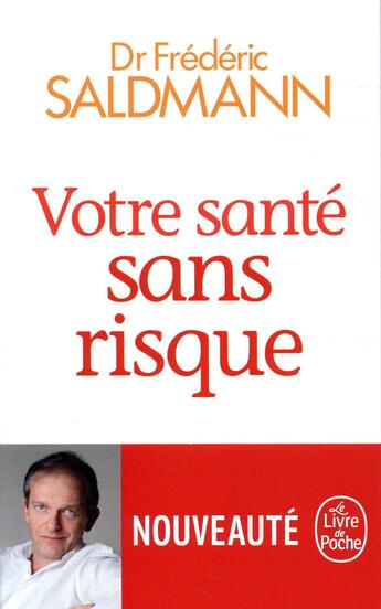 Couverture du livre « Votre santé sans risque » de Frédéric Saldmann aux éditions Le Livre De Poche