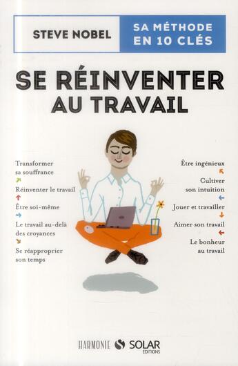 Couverture du livre « Se réinventer au travail » de Steve Nobel aux éditions Solar