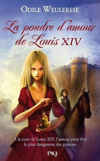 Couverture du livre « La poudre d'amour de Louis XIV » de Odile Weulersse aux éditions Pocket Jeunesse