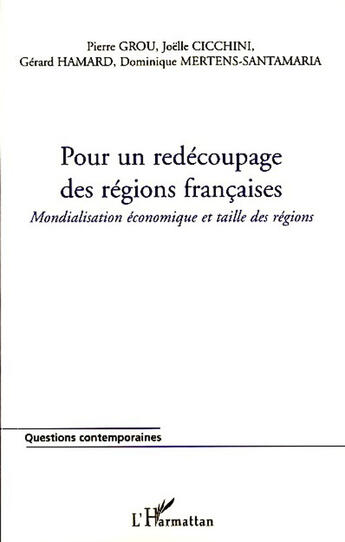 Couverture du livre « Pour un redécoupage des régions françaises ; mondialisation économique et taille des régions » de  aux éditions L'harmattan