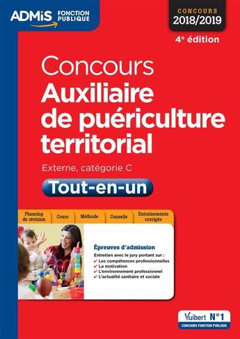 Couverture du livre « Auxilliaire de puériculture territorial ; externe, catégorie C ; tout en un (concours 2018/2019) » de Pierre-Brice Lebrun et Marie-Christine Lefort aux éditions Vuibert