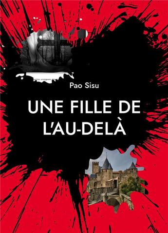 Couverture du livre « Une fille de l'au-delà » de Pao Sisu aux éditions Books On Demand