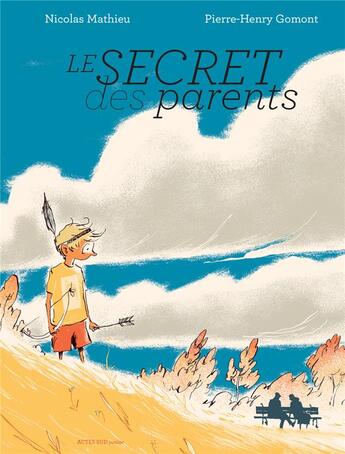 Couverture du livre « Le secret des parents » de Pierre-Henry Gomont et Nicolas Mathieu aux éditions Actes Sud Jeunesse