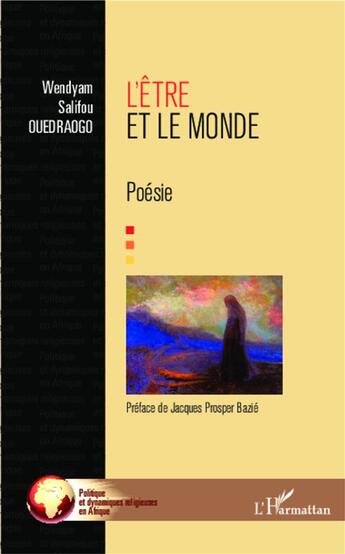 Couverture du livre « L'être et le monde » de Wendyam Salifou Ouedraogo aux éditions L'harmattan