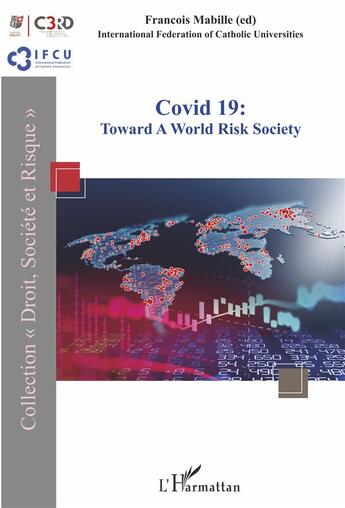 Couverture du livre « Covid 19 : toward a world risk society » de François Mabille aux éditions L'harmattan