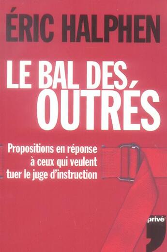 Couverture du livre « LE BAL DES OUTRES » de Eric Halphen aux éditions Prive