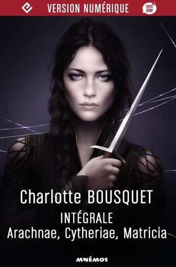 Couverture du livre « Intégrale Charlotte Bousquet » de Charles Bousquet aux éditions Mnemos