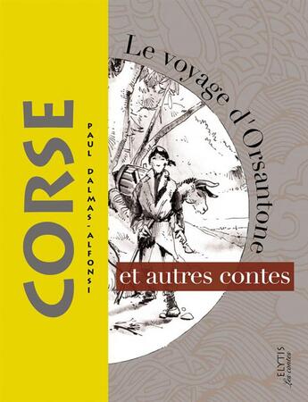 Couverture du livre « Le voyage de salamone et autres contes corses » de Paul Dalmas-Alfonsi aux éditions Elytis