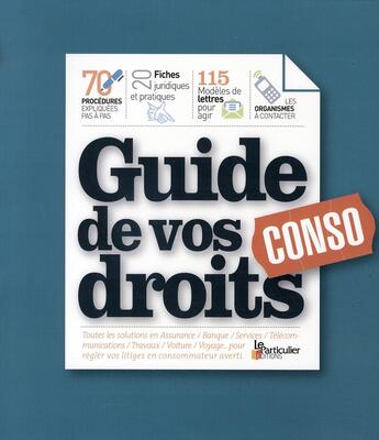 Couverture du livre « Conso ; guide de vos droits » de  aux éditions Le Particulier