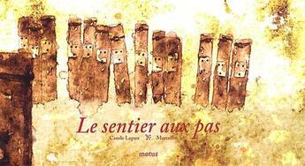 Couverture du livre « Le sentier aux pas » de Carole Lepan et Marcellin aux éditions Motus