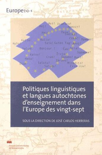 Couverture du livre « Politiques linguistiques et langues autochtones d'enseignement dans l 'Europe des vingt-sept » de Jose Carlos Herreras aux éditions Pu De Valenciennes