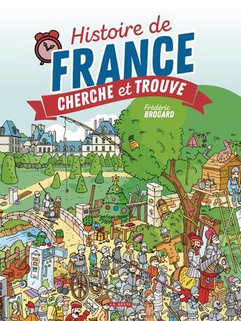 Couverture du livre « Cherche et trouve l'histoire de France » de Brogard Frederic aux éditions Marmaille Et Compagnie