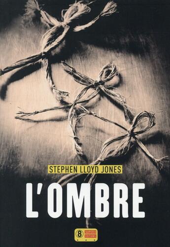 Couverture du livre « L'ombre » de Stephen Lloyd Jones aux éditions Super 8