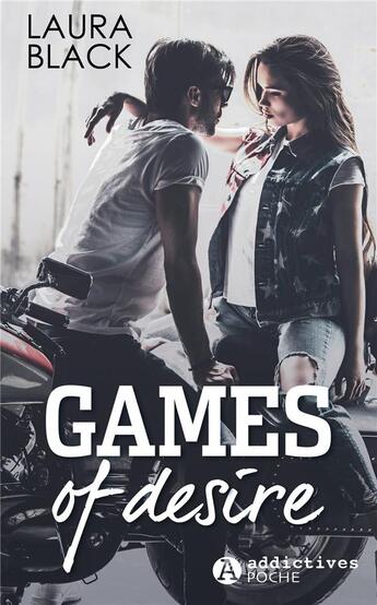 Couverture du livre « Games of desire » de Black Laura aux éditions Editions Addictives