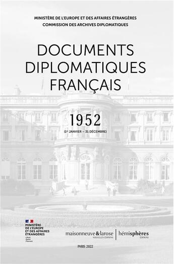 Couverture du livre « Documents diplomatiques francais : 1952 » de  aux éditions Hemispheres