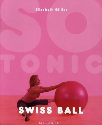 Couverture du livre « Swiss ball » de Gillis-E aux éditions Marabout