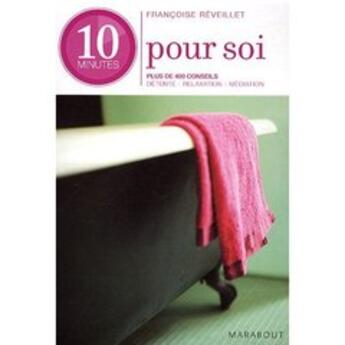 Couverture du livre « 10 minutes pour soi » de Reveillet-F aux éditions Marabout