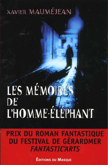 Couverture du livre « Les memoires de l'homme-elephant » de Maumejean-X aux éditions Editions Du Masque