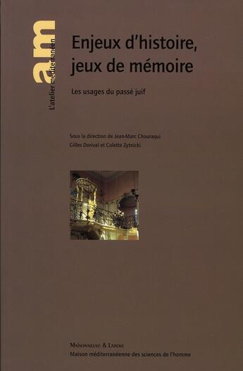 Couverture du livre « Les usages du passé juif : enjeux d'histoire, jeux de memoire » de Chouraqui/Doriv aux éditions Maisonneuve Larose