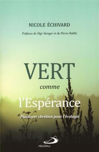 Couverture du livre « Vert comme l'espérance » de Nicole Echivard aux éditions Mediaspaul